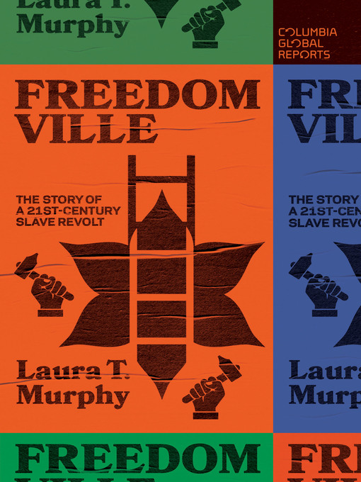 Title details for Freedomville by Laura T. Murphy - Available